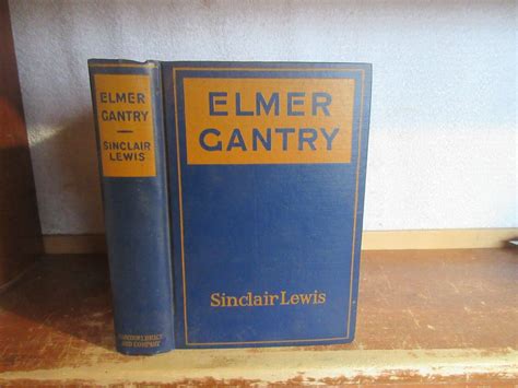 Elmer Gantry! นวนิยายโศภนกิจ และ โศกนาฏกรรมแห่งความเชื่อ