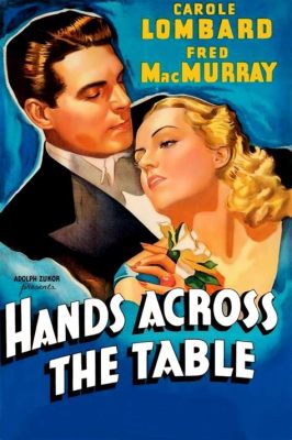 Hand Across the Table: A Timeless Rom-Com About Love and the High Stakes of Dating!